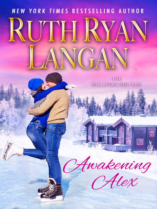 Title details for Awakening Alex by Ruth Ryan Langan - Available